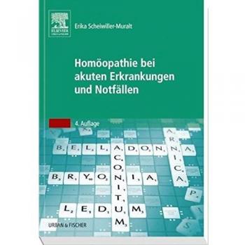 Homöopathie bei akuten Erkrankungen und Notfällen