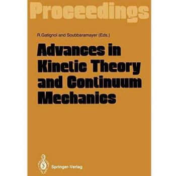 Advances in Kinetic Theory and Continuum Mechanics