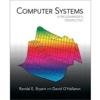 Computer Systems. A Programmers Perspective.