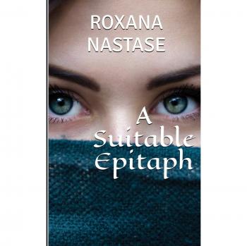 Nastase, Roxana: A Suitable Epitaph