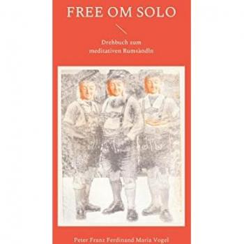 Vogel, Peter Franz Ferdinand Maria: Free Om Solo