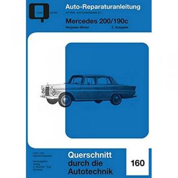 Mercedes 200/190 c: Vergaser-Motor // Reprint der 2. Auflage