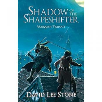 Shadow of the Shapeshifter by David Lee Stone