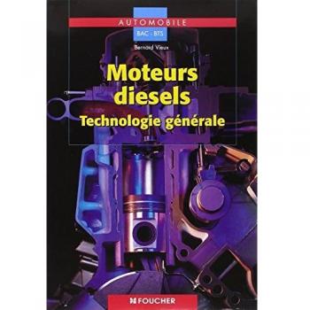 Moteurs diesels. Technologie générale