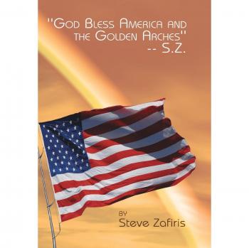 ''God Bless America and the Golden Arches''-- S.Z.