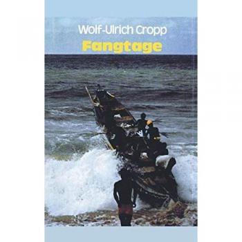 Wolf-Ulrich Cropp Fangtage