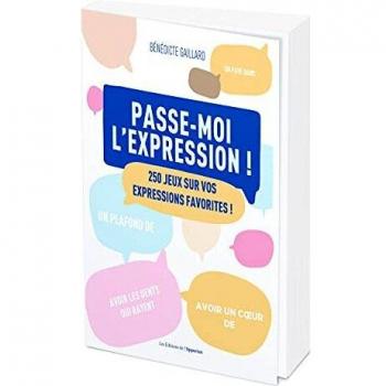 Passe-moi l'expression !
