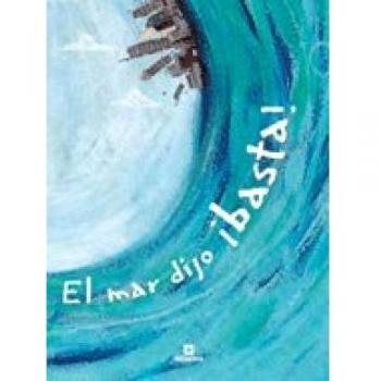 EL MAR DIJO BASTA
