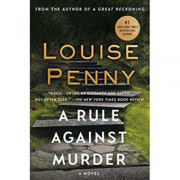 A Rule Against Murder : A Chief Inspector Gamache Novel, by Louise Penny