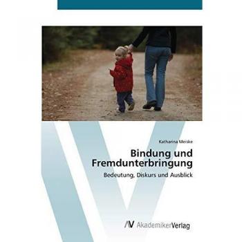 Meiske, Katharina: Bindung und Fremdunterbringung