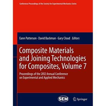 Composite Materials and Joining Technologies for Composites Volume 7