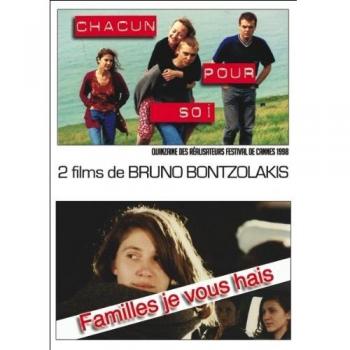 Bruno Bontzolakis : Chacun pour soi + Familles je vous hais (2 films)