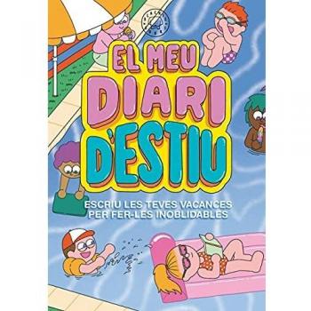 El meu diari d'estiu vol.2: Escriu les teves vacances per fer-les inoblidables