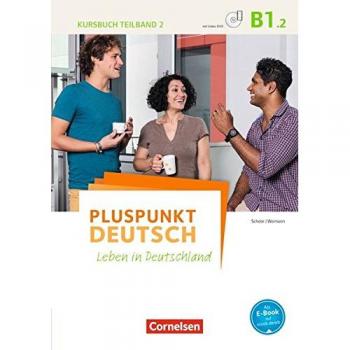 Pluspunkt Deutsch - Leben in Deutschland - Allgemeine Ausgabe: B1: Teilband 2 - Kursbuch mit Video-DVD
