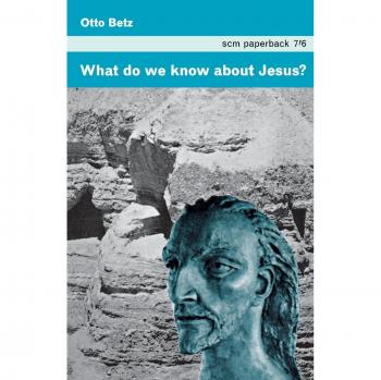 What Do We Know about Jesus?