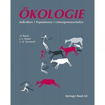 Ökologie - Individuen, Populationen und Lebensgemeinschaften