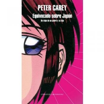Equivocado sobre Japón (LITERATURA MONDADORI) [Idioma Inglés] -  Peter Carey
