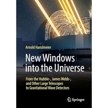 Arnold Hanslmeier New Windows into the Universe