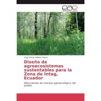 Vallejos Alvarez, Hugo Vinicio: Diseño de agroecosistemas sustentables para la Zona de Intag, Ecuador