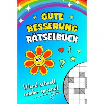 Gute Besserung Rätselbuch - Werd schnell wieder gesund: Rätsel Genesungsgeschenk zur Aufmunterung und Beschäftigung (Krankenhaus Geschenk)