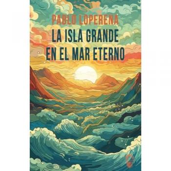 La Isla Grande en el mar eterno