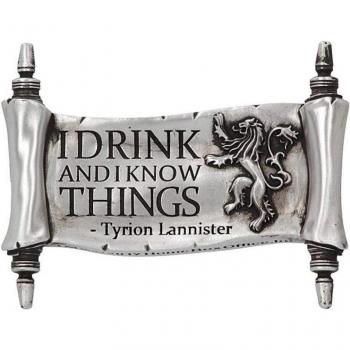 Imán de Juego de Tronos I Drink and I Know Things