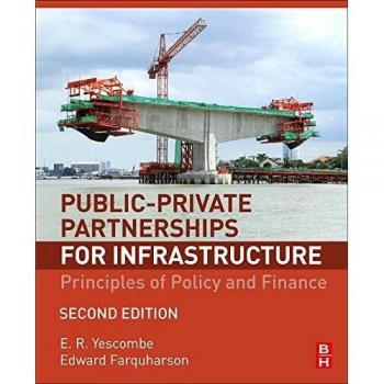 Public-Private Partnerships for Infrastructure : Principles of Policy and Finance
