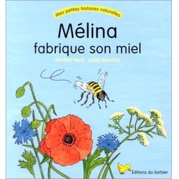 Melina fabrique son miel