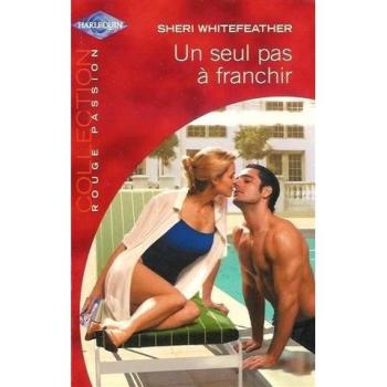 Un seul pas à franchir Sheri Whitefeather Harlequin