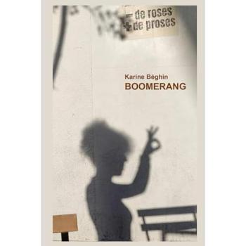 BOOMERANG: Témoignage de vie. Retour au respect, à l’amour de soi et à la liberté après l’inceste et la trahison (Série de carnets à remplir de développement et d'épanouissement personnel)