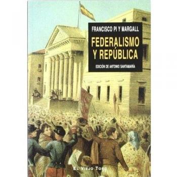 FEDERALISMO Y REPUBLICA
