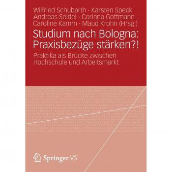 Studium nach Bologna: Praxisbezüge stärken?!