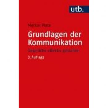 Grundlagen der Kommunikation: Gespräche effektiv gestalten