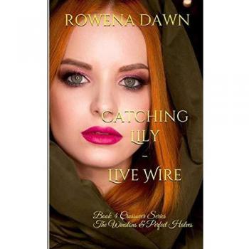 Catching Lily - Live Wire: Crossover Series The Winstons & The Perfect Halves Book 4