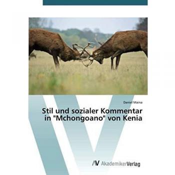 Stil und sozialer Kommentar in Mchongoano von Kenia
