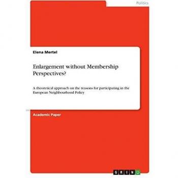 Mertel, Elena: Enlargement without Membership Perspectives?