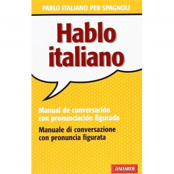 Hablo italiano. Manual de conversación con pronunciación figuada