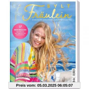 Sylt Fräulein Magazin 2023 / 2024 • 150 Tipps für den Inselsommer • Reiseführer • Urlaub • Inselkultur • Gastro-Guide: Entdecke die weltschönste Insel immer wieder neu