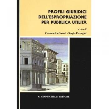 Profili giuridici dell'espropriazione per pubblica utilità