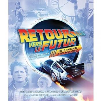 Retour vers le futur : Toute l'histoire d'une saga culte