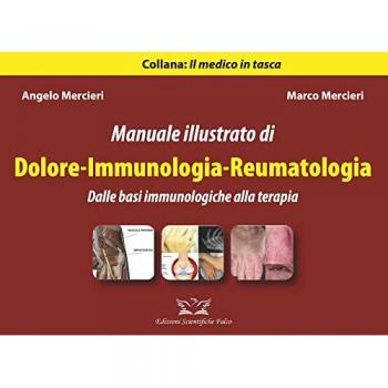 Manuale illustrato di Dolore - Immunologia - Reumatologia. Dalle basi immunologiche alla terapia