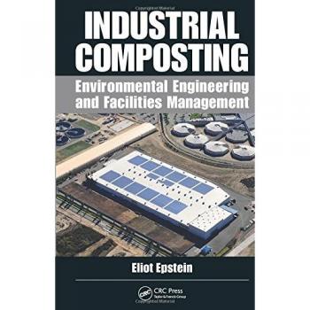 CRC Press I, LLC Industrial Composting: Environmental Engineering and Facilities Management (Hardback)