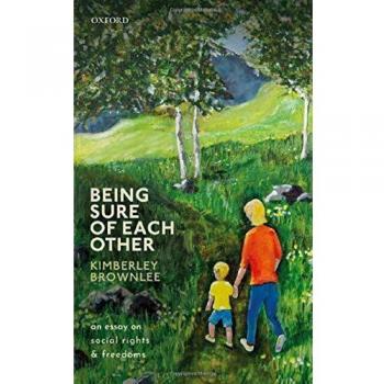 BEING SURE OF EACH OTHER C: An Essay on Social Rights and Freedoms