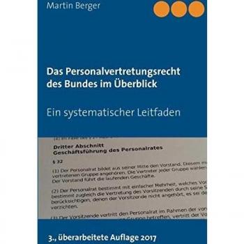 Das Personalvertretungsrecht des Bundes im Überblick: Ein systematischer Leitfaden