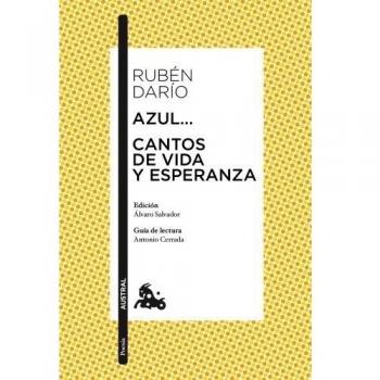 Azul... / Cantos de vida y esperanza: Edición de Álvaro Salvador. Guía de lectura de Antonio Cerrada (Bolsillo) (Tapa blanda).