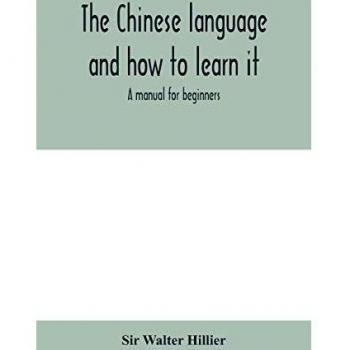 The Chinese language and how to learn it