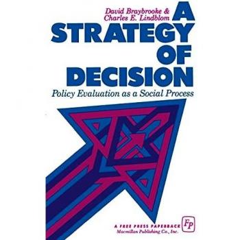 A Strategy of Decision: Policy Evaluation as a Social Process