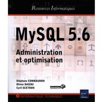 Stéphane COMBAUDON Mysql 5.6 - Administration Et Optimisation