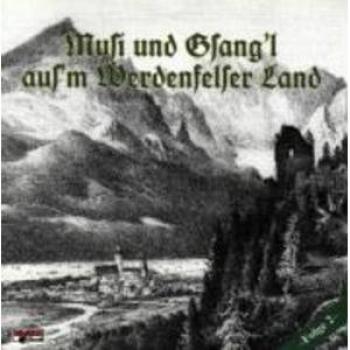 Chansons et Musiques de Werdenfels