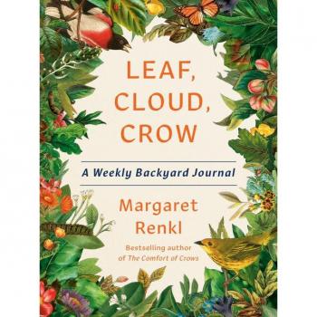 Margaret Renkl Leaf, Cloud, Crow